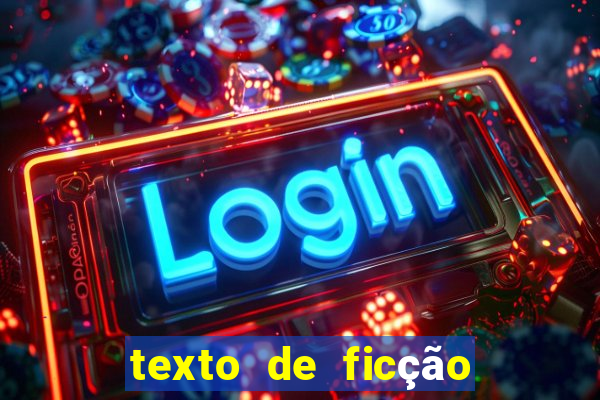 texto de ficção científica com interpretação 8o ano com gabarito